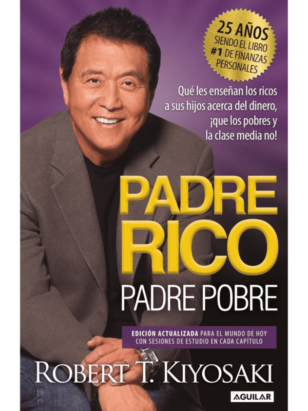 Libro Padre Rico Padre Pobre de Robert T. Kiyosaki